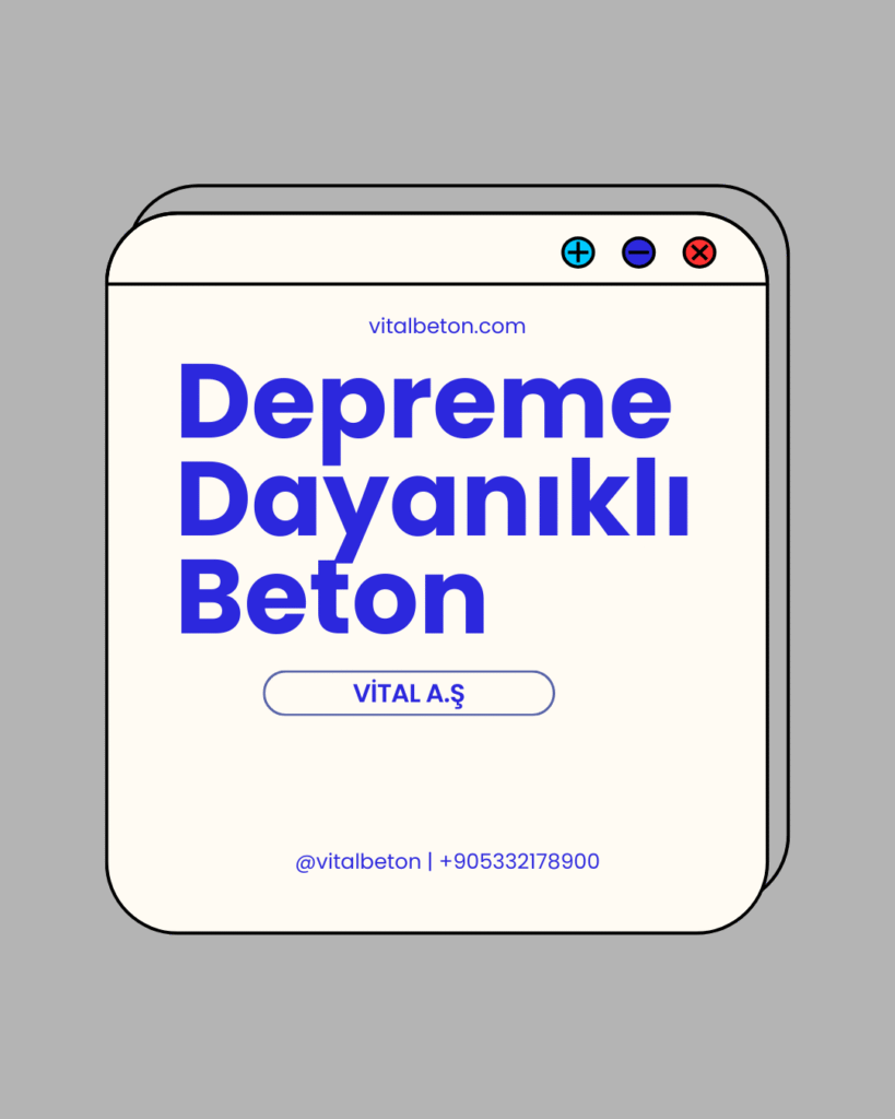 Depreme dayanıklı beton ve depreme dayanıklı binalar