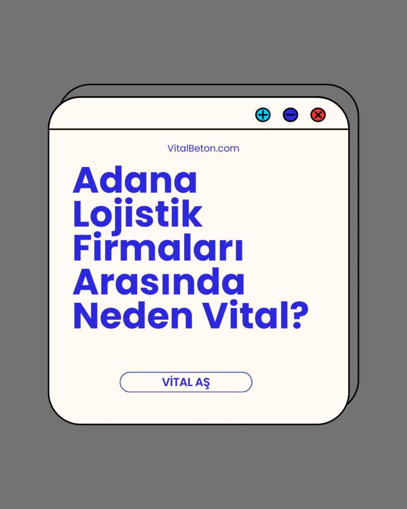 Tek Cümlede Özet

Vital A.Ş., Adana lojistik ve Adana nakliye süreçlerinde kum–çakıl–çimento–uçucu kül–beton malzemeleri için konteyner, dökme, big bag, depolama, gümrük ve dağıtımı tek çatı altında birleştirerek hız–maliyet–görünürlük avantajı sağlar.