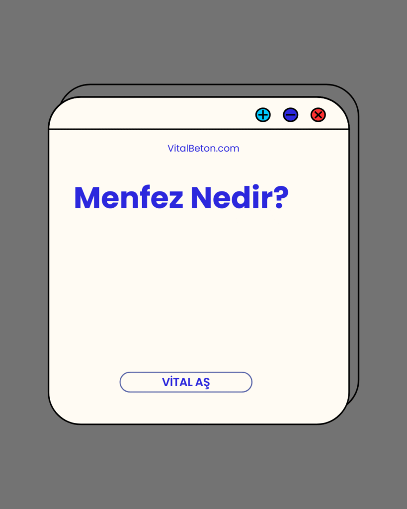 Menfez Nedir?