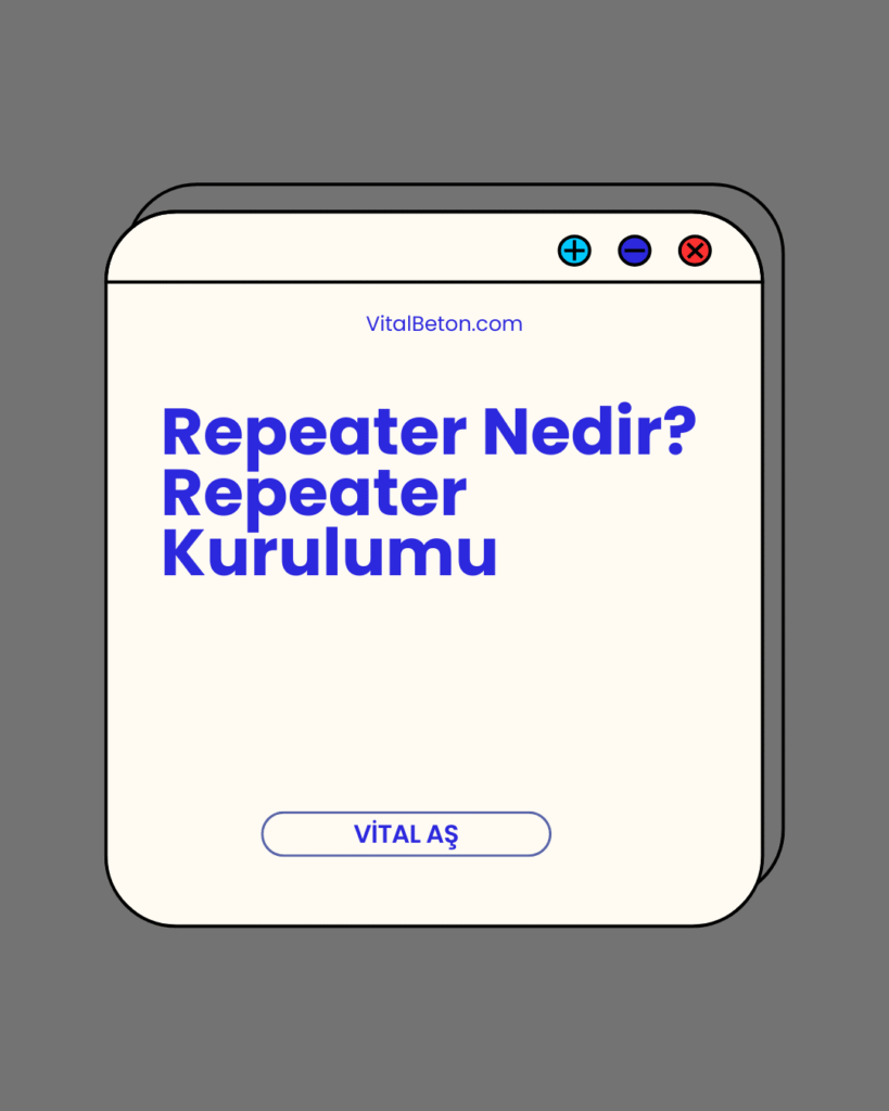 Repeater Nedir? Repeater Kurulumu