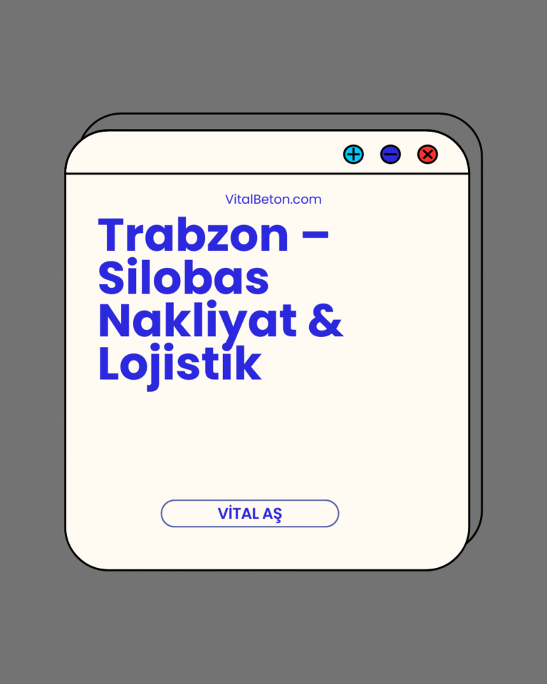 Trabzon – Silobas Nakliyat & Lojistik