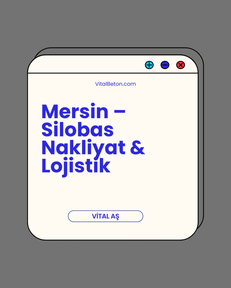 Mersin – Silobas Nakliyat & Lojistik
