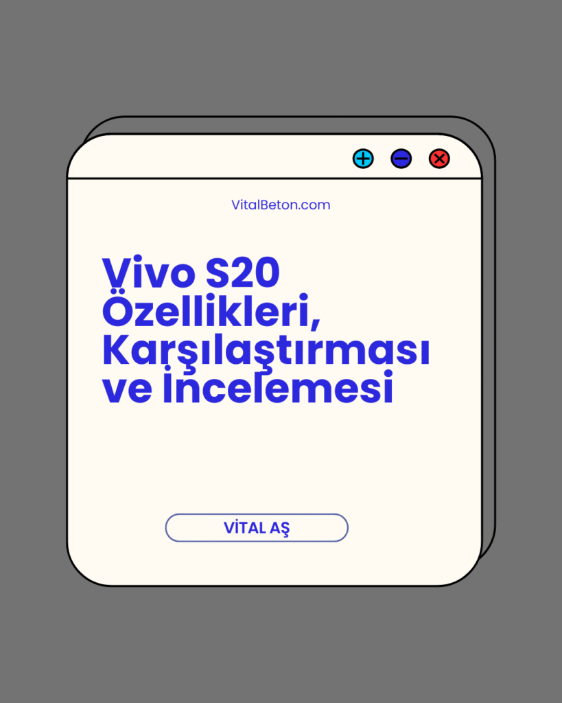 Vivo S20 Özellikleri, Karşılaştırması ve İncelemesi
