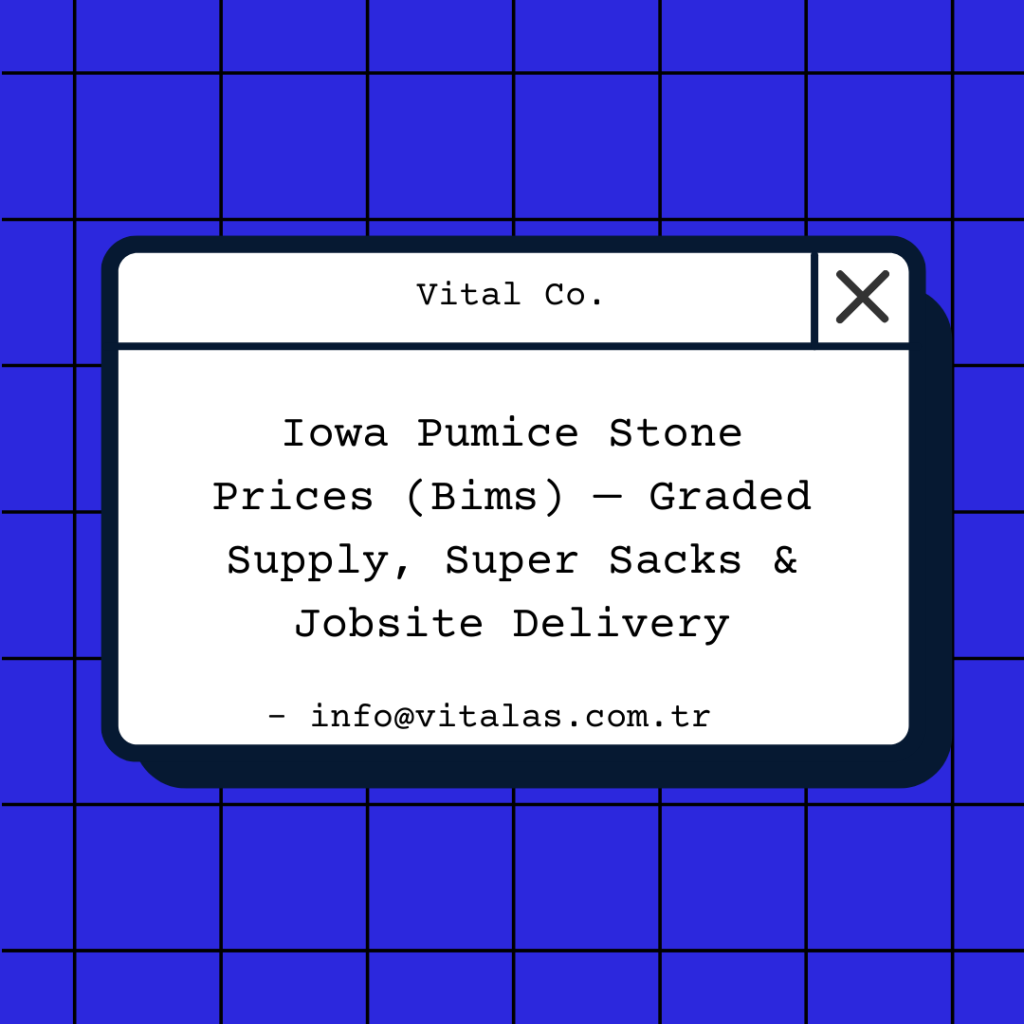 Iowa Pumice Stone Prices (Bims) — Graded Supply, Super Sacks & Jobsite Delivery