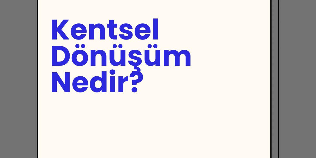 kentsel dönüşüm başkanlığı