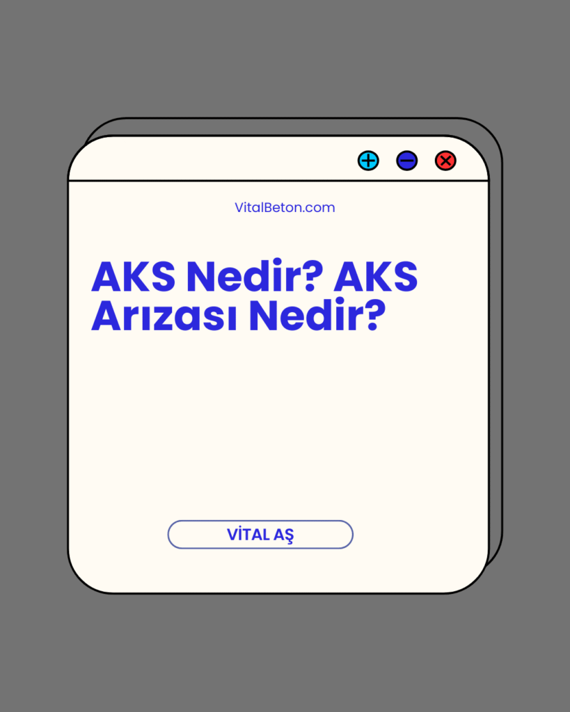 AKS Nedir? AKS Arızası Nedir?