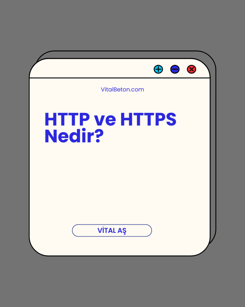 HTTP ve HTTPS Nedir?