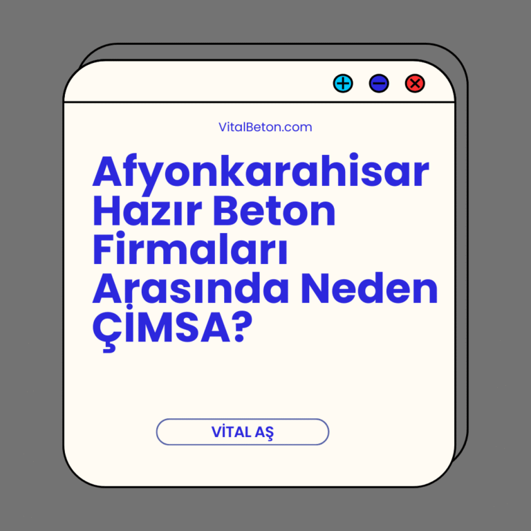 Afyonkarahisar Hazır Beton Firmaları Arasında Neden ÇİMSA? Afyonkarahisar Hazır Beton Firmaları Arasında Neden ÇİMSA?