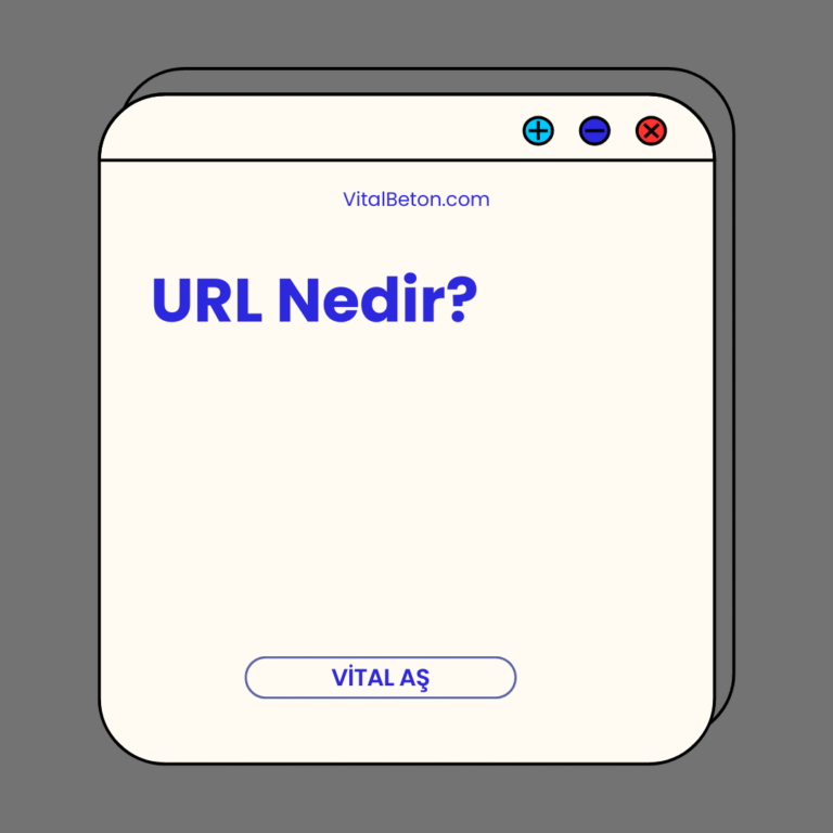 URL Nedir?