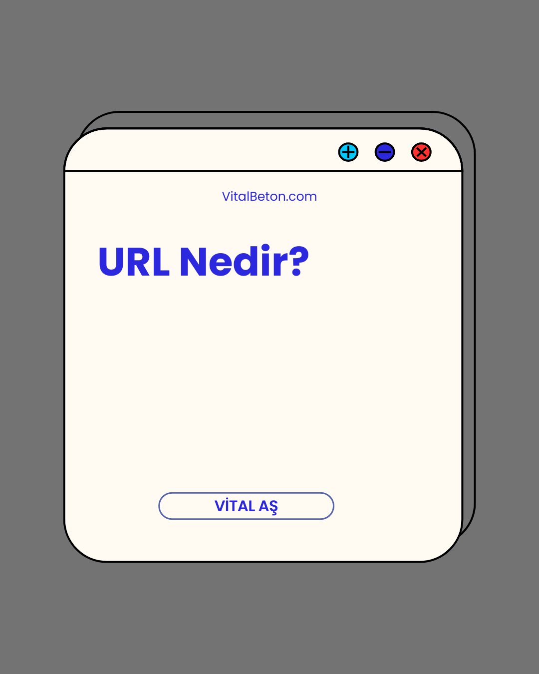 URL Nedir? URL Nedir?
