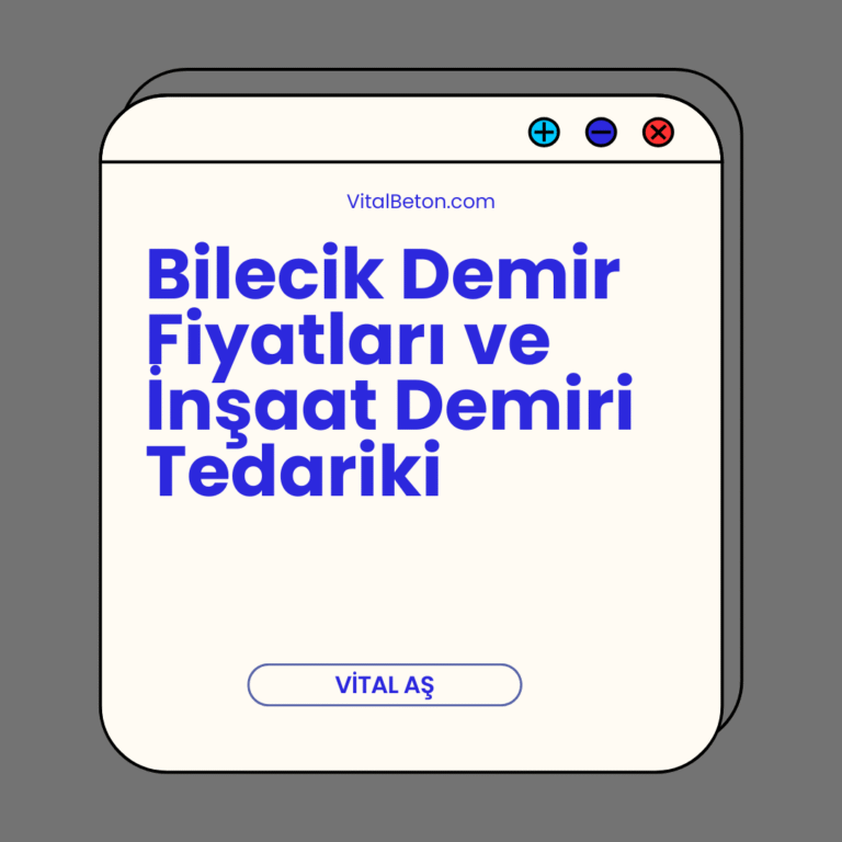 Bilecik Demir Fiyatları ve İnşaat Demiri Tedariki