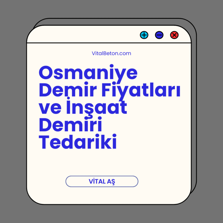 Osmaniye Demir Fiyatları ve İnşaat Demiri Tedariki