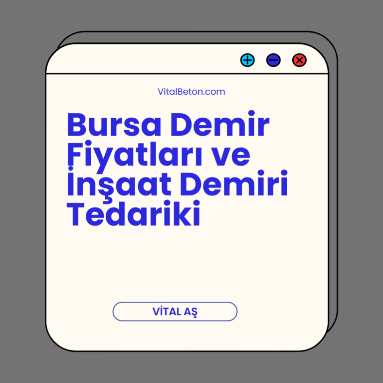 Bursa Demir Fiyatları ve İnşaat Demiri Tedariki