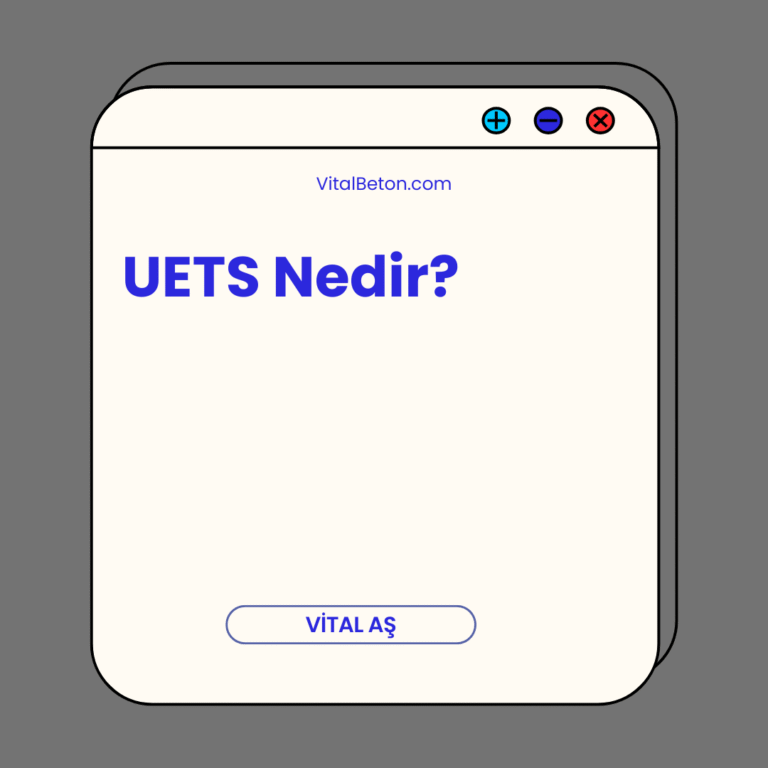 UETS Nedir?