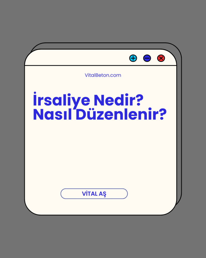 İrsaliye Nedir? Nasıl Düzenlenir?