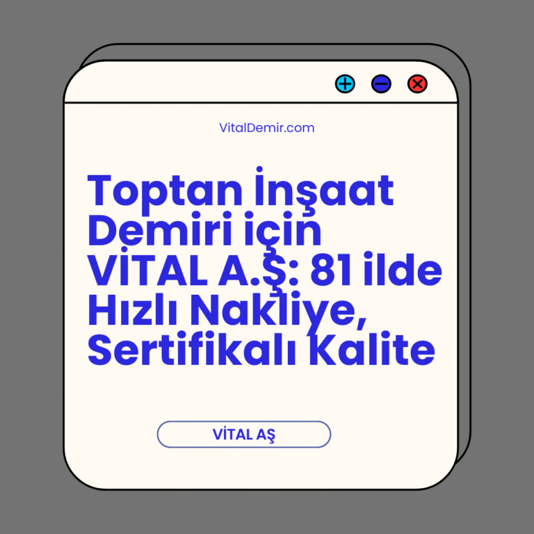 Toptan İnşaat Demiri için VİTAL A.Ş: 81 ilde Hızlı Nakliye, Sertifikalı Kalite Toptan İnşaat Demiri için VİTAL A.Ş: 81 ilde Hızlı Nakliye, Sertifikalı Kalite