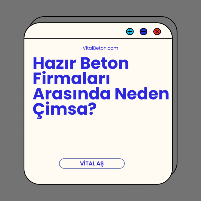 Hazır Beton Firmaları Arasında Neden Çimsa?