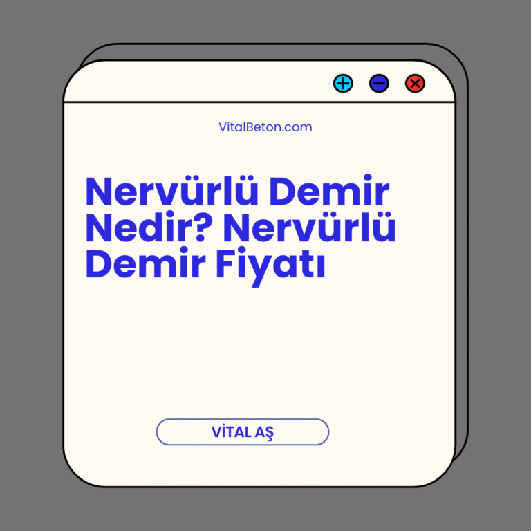 Nervürlü Demir Nedir? Nervürlü Demir Fiyatı