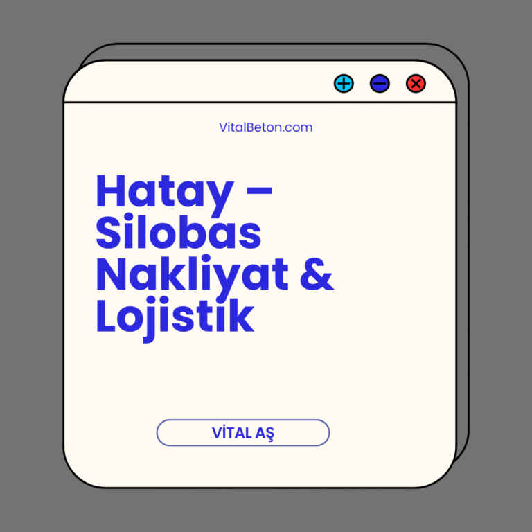 Hatay – Silobas Nakliyat & Lojistik