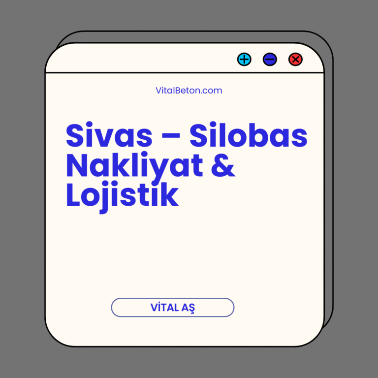 Sivas – Silobas Nakliyat & Lojistik