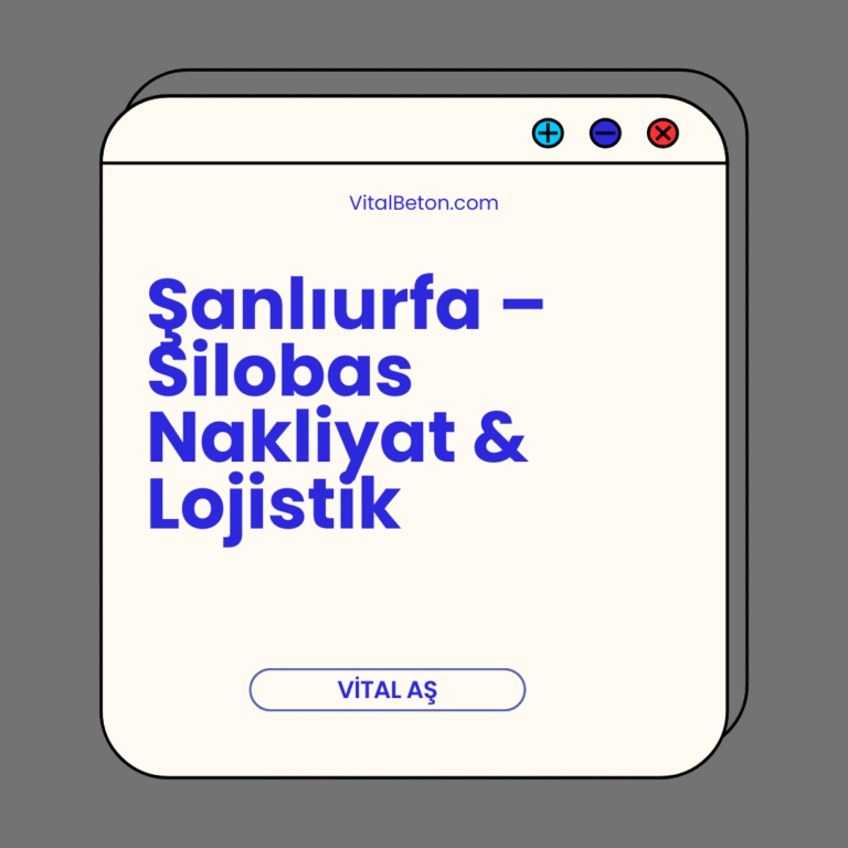 Şanlıurfa – Silobas Nakliyat & Lojistik Şanlıurfa – Silobas Nakliyat & Lojistik